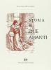 Storia di due amanti (rist. anast.)