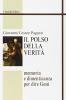 Il polso della verit�. Memoria e dimenticanza per dire Ges�