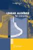 Linear algebra for everyone