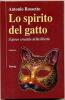 Lo spirito del gatto. Il gioco cruciale della libert�