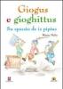 Giogus e gioghittus. Su spassiu de is pipius