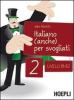 Italiano (anche) per svogliati. Livelli B1-B2 vol.2