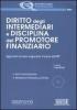 Diritto degli intermediari e disciplina del promotore finanziario. Con CD-ROM