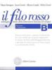 Il filo rosso. Antologia e storia della letteratura italiana ed europea. Con materiali per il docente. Per le Scuole superiori vol.2