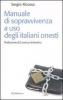 Manuale di sopravvivenza ad uso degli italiani onesti