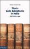 Storia delle biblioteche in Italia. Dall'unit� a oggi