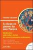 A ciascun giorno la sua Parola. Meditazioni sulle letture feriali del nuovo lezionario ambrosiano. Anno 1 vol.2