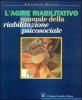 L' agire riabilitativo. Manuale di riabilitazione psicosociale