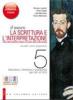 Il nuovo. La scrittura e l'interpretazione. Ediz. rossa. Con espansione online. Per le Scuole superiori vol.5