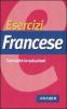 Esercizi francese. Con tutte le soluzioni
