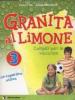 Granita al limone. Per la Scuola elementare vol.3