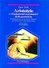 Aristotele e i fondamenti assiomatici della geometria. Prolegomeni alla comprensione dei frammenti non-euclidei nel �Corpus aristotelicum�...