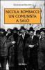 Nicola Bombacci: un comunista a Sal�