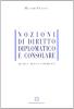 Nozioni di diritto diplomatico e consolare. Tecnica, prassi, esperienza