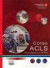 Corso ACLS. Con CD-ROM