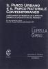 Il parco urbano e il parco naturale contemporaneo. L'insegnamento di F. E. Olmsted tra urbanistica ed architettura del paesaggio