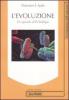 L' evoluzione. Lo sguardo della biologia