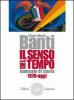 Il senso del tempo. Manuale di storia. Con materiali per il docente. Per le Scuole superiori vol.3