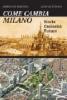 Come cambia Milano