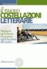 Il nuovo costellazioni letterarie. Manuale modulare di letteratura. Strumenti per la lettura e la scrittura. Con espansione online. Per le Scuole superiori