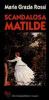 Scandalosa Matilde