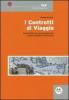I contratti di viaggio. Profili dottrinali, giurisprudenziali, schemi operativi e formulario