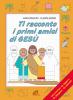 Ti racconto i primi amici di Ges�