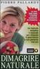Dimagrire naturale