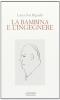 La bambina e l'ingegnere. Variazioni su Gadda