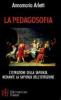 La pedagosofia. L'istruzione della sapienza mediante la sapienza dell'istruzione