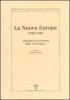 La Nuova Europa 1944-1946. Antologia di una rivista della �terza forza�