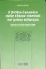Il diritto canonico delle Chiese orientali nel primo millennio. Confronti con il diritto canonico attuale delle Chiese orientali cattoliche...