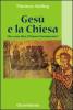 Ges� e la Chiesa. Che cosa dice il Nuovo Testamento?