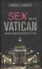Sex and the Vatican. Viaggio segreto nel regno dei casti