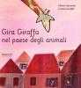 Gira Giraffa nel paese degli animali