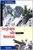 Con gli alpini sulla Marmolada 1915-1917