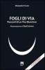 Fogli di via. Racconti di un Vice Questore. Con nuovi racconti