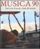 Musica 90. Vent'anni di suoni e ritmi dal mondo