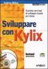 Sviluppare con Kylix. Con CD-ROM