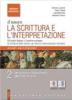 Il nuovo. La scrittura e l'interpretazione. Ediz. arancione. Con espansione online. Per le Scuole superiori vol.2