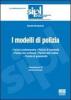 I modelli di polizia. Polizia professionale. Polizia di comunit�. Polizia dei problemi. Polizia dell'ordine. Polizia di prossimit�