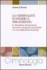 La criminalit� economica organizzata. Le dinamiche dei fenomeni, una nuova categoria concettuale e le sue implicazioni di policy