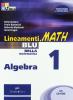 Lineamenti.math blu. Algebra. Con prove INVALSI. Con espansione online. Per le Scuole superiori. Con CD-ROM vol.1