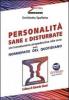 Personalit� sane e disturbate. Un'introduzione propedeutica alla cura delle normopatie del quotidiano. Con DVD