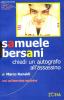 Samuele Bersani. Chiedi un autografo all'assassino