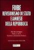 Foibe revisionismo di Stato e amnesie della Repubblica. Atti del convegno �Foibe la verit�: contro il revisionismo storico�