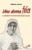 Una donna felice. Il �segreto� di suor Maria Rosa Pellesi