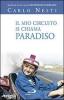 Il mio circuito si chiama paradiso