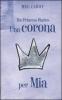 Una corona per Mia. The princess diaries