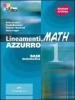 Lineamenti.math azzurro. Con prove INVALSI. Con espansione online. Per le Scuole superiori. Con CD-ROM vol.1